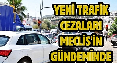 Yeni trafik cezaları Meclis'in gündeminde