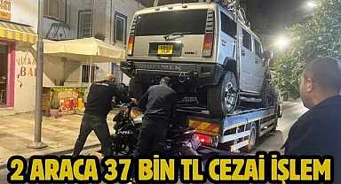 2 araca 37 Bin TL cezai işlem