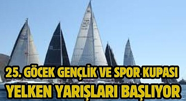25. Göcek Gençlik ve Spor Kupası Yelken Yarışları Başlıyor