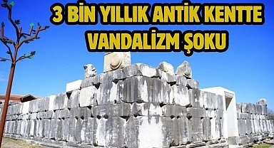3 Bin Yıllık Antik Kentte Vandalizm Şoku