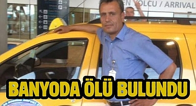 Banyoda Ölü Bulundu 