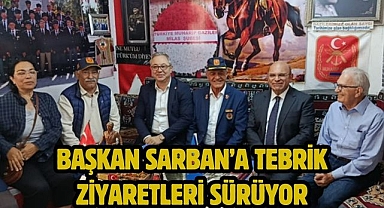 Başkan Sarban’a Tebrik Ziyaretleri Sürüyor