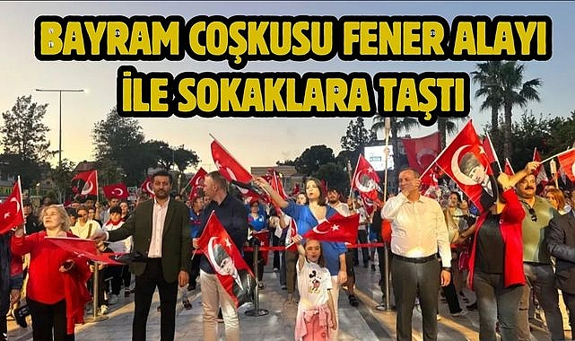 Bayram coşkusu fener alayı ile sokaklara taştı