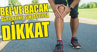 BEL VE BACAK AĞRILARINIZ SIKLAŞTIYSA DİKKAT