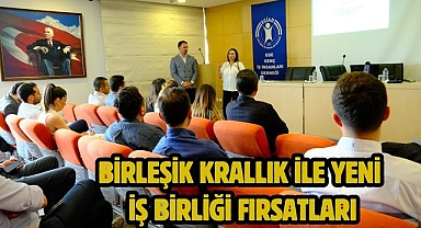 Birleşik Krallık ile Yeni İş birliği Fırsatları