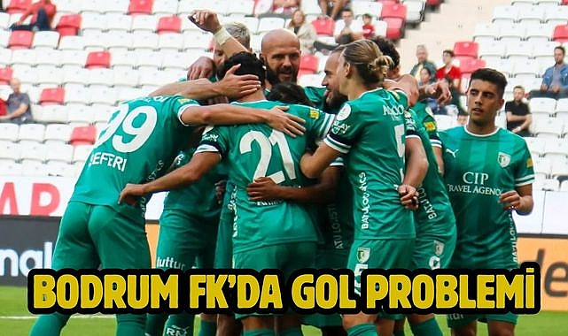 Bodrum FK'da gol problemi