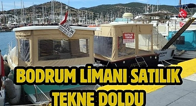 Bodrum limanı satılık tekne doldu