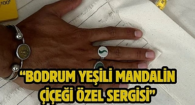 “Bodrum Yeşili Mandalin Çiçeği Özel Sergisi”