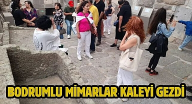 Bodrumlu Mimarlar Kaleyi Gezdi 