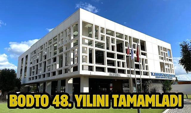 BODTO 48. Yılını tamamladı