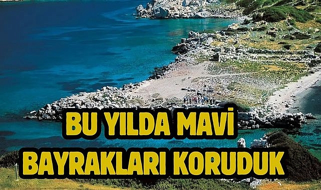 Bu Yılda Mavi Bayrakları Koruduk