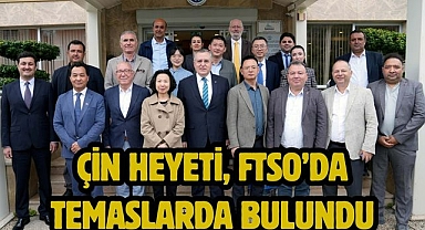 Çin heyeti, FTSO'da temaslarda bulundu