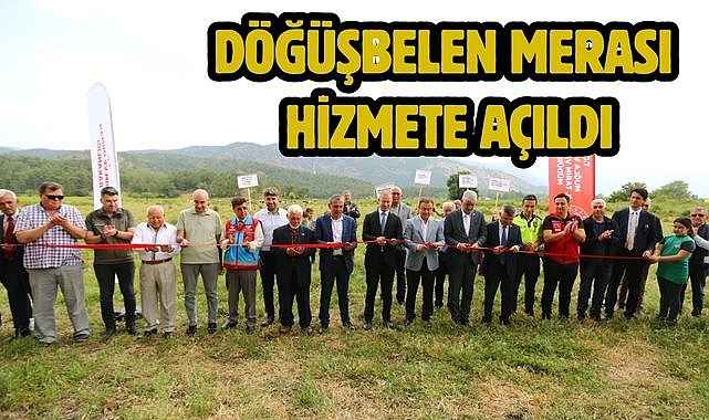 Döğüşbelen Merası Hizmete Açıldı