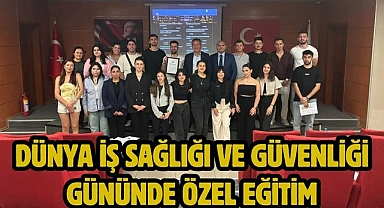 Dünya İş Sağlığı ve Güvenliği Gününde Özel Eğitim 