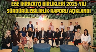 Ege İhracatçı Birlikleri 2025 Yılı Sürdürülebilirlik Raporu Açıklandı