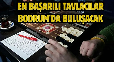 En Başarılı Tavlacılar Bodrum'da Buluşacak