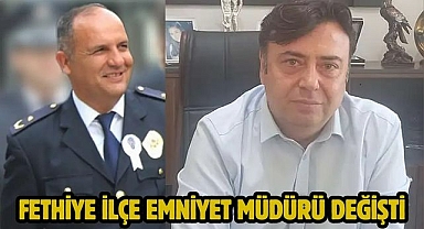 Fethiye İlçe Emniyet Müdürü Değişti