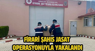 Firari Şahıs JASAT Operasyonuyla Yakalandı