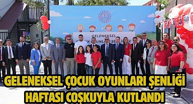 GELENEKSEL ÇOCUK OYUNLARI ŞENLİĞİ HAFTASI COŞKUYLA KUTLANDI