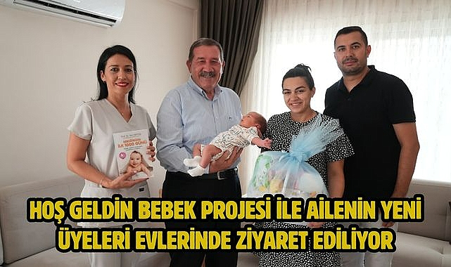 HOŞ GELDİN BEBEK PROJESİ İLE AİLENİN YENİ ÜYELERİ EVLERİNDE ZİYARET EDİLİYOR
