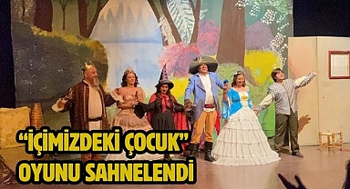 “İçimizdeki Çocuk” oyunu sahnelendi