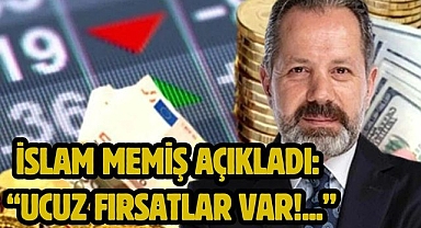 İslam Memiş Açıkladı: “Ucuz Fırsatlar Var!...”