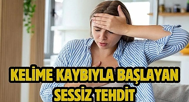 Kelime kaybıyla başlayan sessiz tehdit