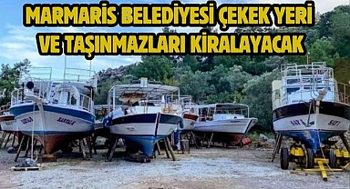 Marmaris Belediyesi Çekek Yeri ve Taşınmazları Kiralayacak