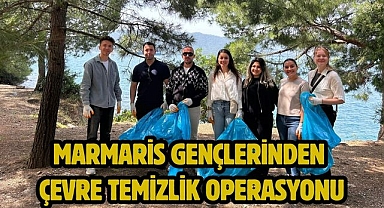 MARMARİS GENÇLERİNDEN ÇEVRE TEMİZLİK OPERASYONU