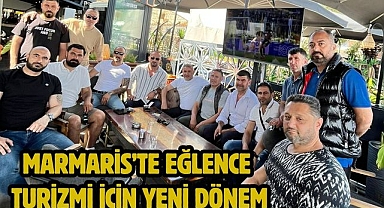 Marmaris’te Eğlence Turizmi İçin Yeni Dönem
