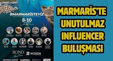 Marmaris’te Unutulmaz Influencer Buluşması