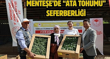 Menteşe’de “Ata Tohumu” Seferberliği 