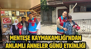 Menteşe Kaymakamlığı’ndan Anlamlı Anneler Günü Etkinliği