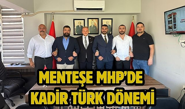 Menteşe MHP'de Kadir Türk Dönemi