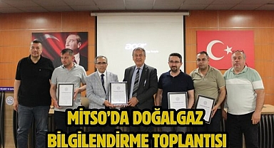 MİTSO’da Doğalgaz Bilgilendirme toplantısı 