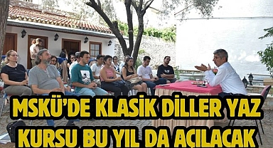 MSKÜ’de Klasik Diller Yaz Kursu Bu Yıl da Açılacak