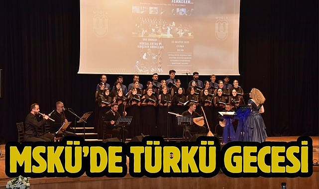 MSKÜ'de Türkü Gecesi