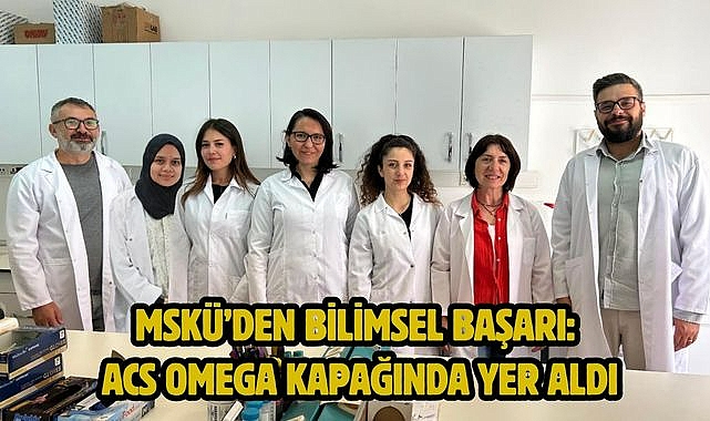 MSKÜ'den Bilimsel Başarı: ACS Omega Kapağında Yer Aldı