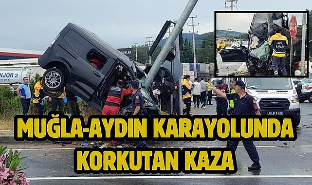 Muğla-Aydın Karayolunda Korkutan Kaza
