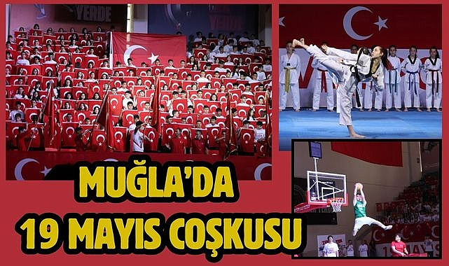 Muğla'da 19 Mayıs Coşkusu