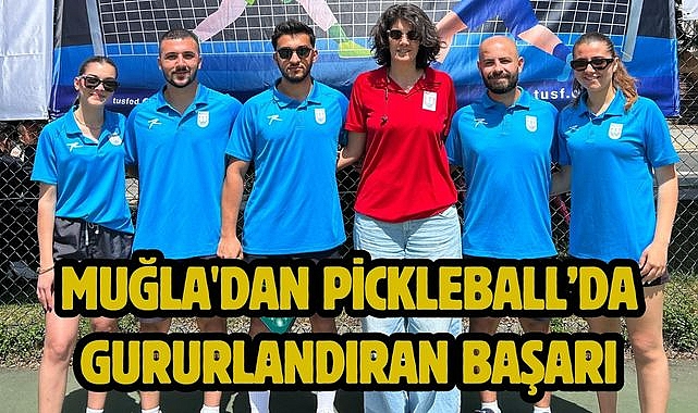Muğla'dan Pickleball'da Gururlandıran Başarı