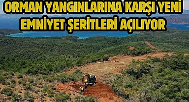 Orman Yangınlarına Karşı Yeni Emniyet Şeritleri Açılıyor