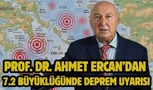 Prof. Dr. Ahmet Ercan'dan 7.2 Büyüklüğünde Deprem Uyarısı