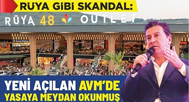 RÜYA GİBİ SKANDAL: YENİ AÇILAN AVM’DE YASAYA MEYDAN OKUNMUŞ