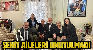 ŞEHİT AİLELERİ UNUTULMADI