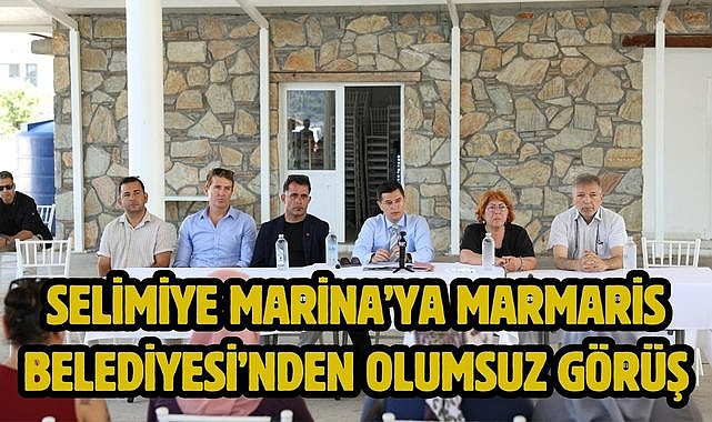 SELİMİYE MARİNA'YA MARMARİS BELEDİYESİ'NDEN OLUMSUZ GÖRÜŞ