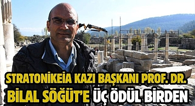 Stratonikeia Kazı Başkanı Prof. Dr. Bilal Söğüt’e Üç Ödül Birden