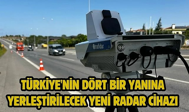 Türkiye'nin dört bir yanına yerleştirilecek yeni radar cihazı