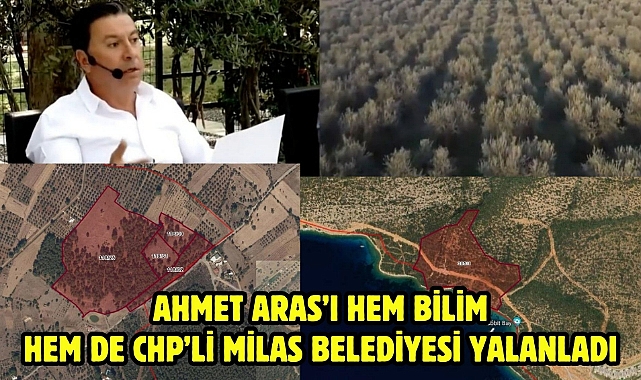 AHMET ARAS'I HEM BİLİM HEM DE CHP'Lİ MİLAS BELEDİYESİ YALANLADI