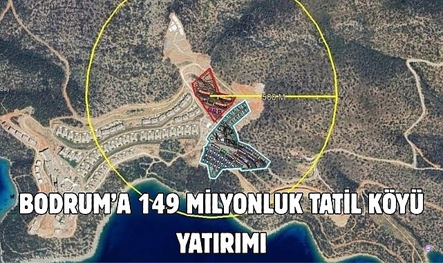 Bodrum'a 149 Milyonluk Tatil Köyü Yatırımı